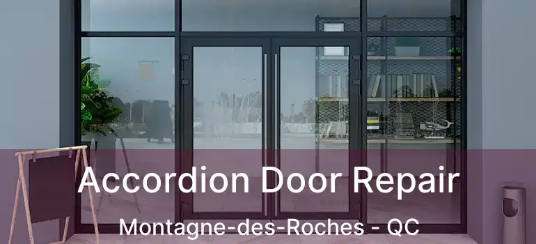  Accordion Door Repair Montagne-des-Roches - QC