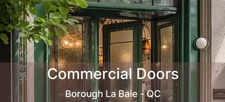  Commercial Doors Borough La Baie - QC