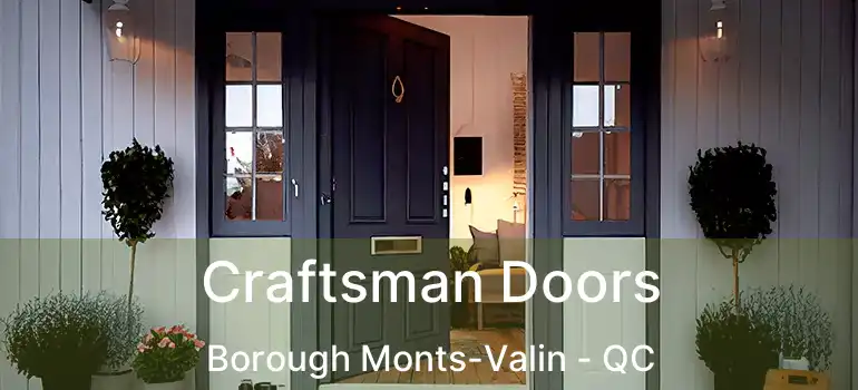  Craftsman Doors Borough Monts-Valin - QC