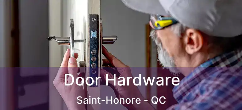  Door Hardware Saint-Honore - QC