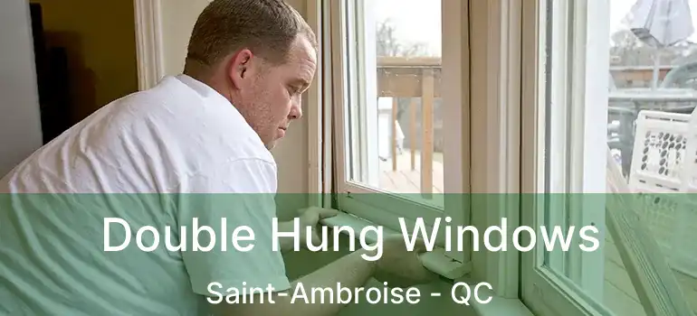  Double Hung Windows Saint-Ambroise - QC
