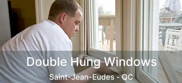  Double Hung Windows Saint-Jean-Eudes - QC