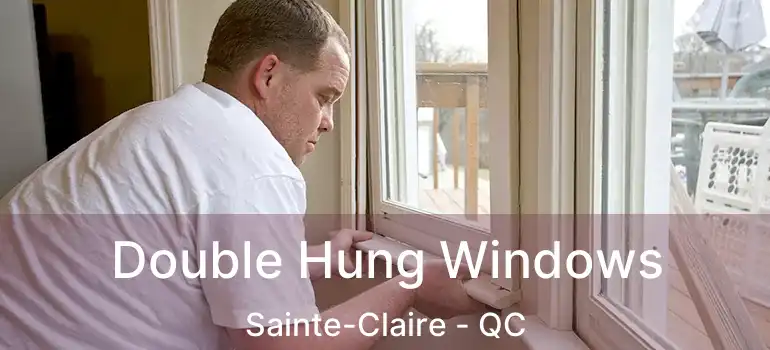  Double Hung Windows Sainte-Claire - QC