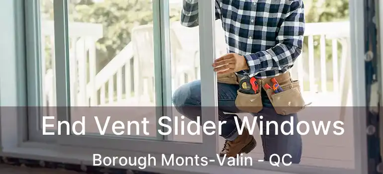  End Vent Slider Windows Borough Monts-Valin - QC