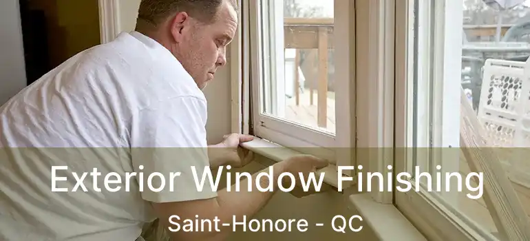  Exterior Window Finishing Saint-Honore - QC