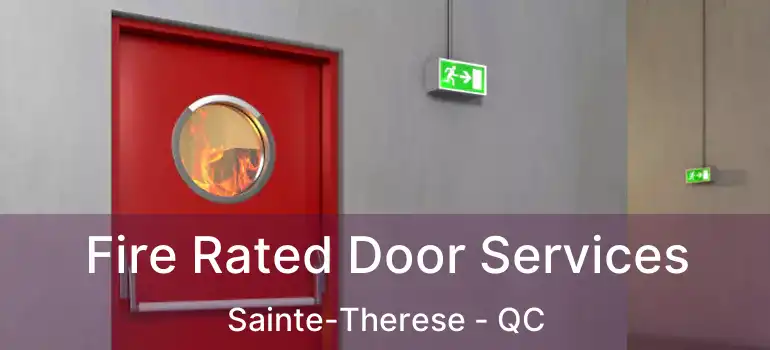  Fire Rated Door Services Sainte-Therese - QC
