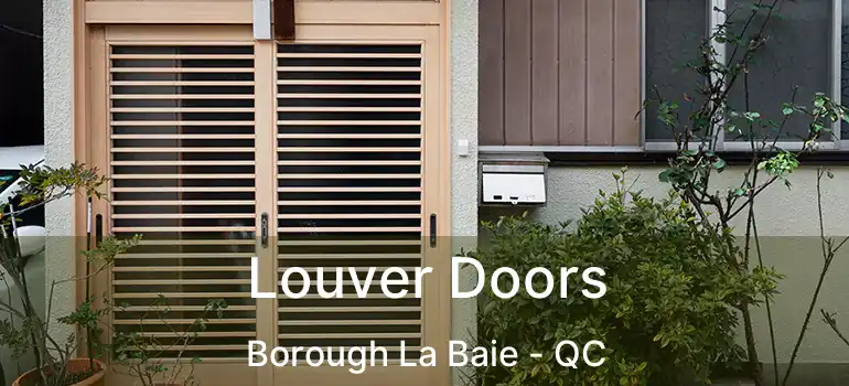  Louver Doors Borough La Baie - QC