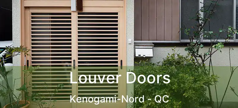  Louver Doors Kenogami-Nord - QC