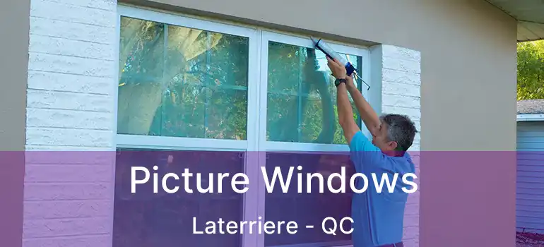  Picture Windows Laterriere - QC