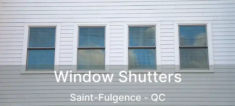  Window Shutters Saint-Fulgence - QC
